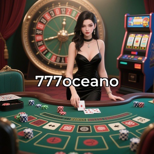 Descubra a Emoção do Cassino Ao Vivo na 777oceano